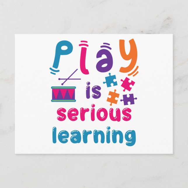 Play Is Serious Learning Daycare Preschool Teacher Postcard (Front)