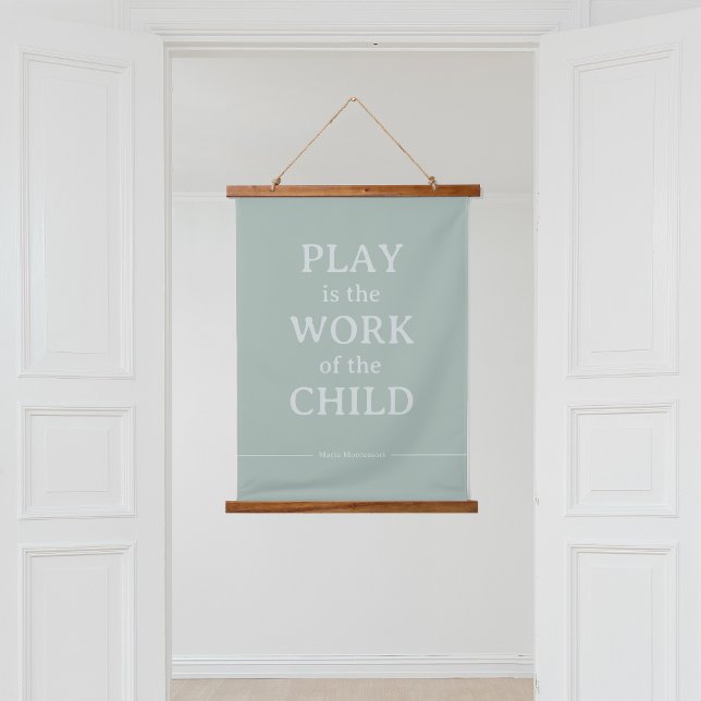 Play is the Work of the Child Maria Montessori  Hanging Tapestry (Creator Uploaded)