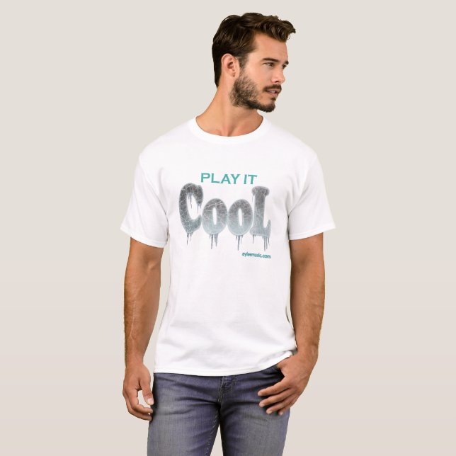 PLAY IT COOL T-Shirt (Front Full)