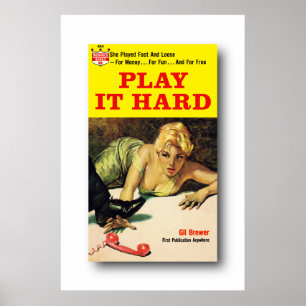 Play It Hard - Gil Brewer Poster