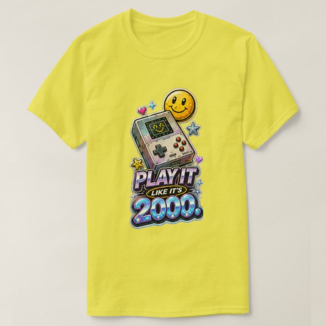 Play It Like It’s 2000 T-Shirt (Design Front)