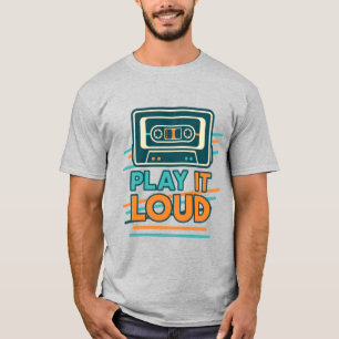 Play it loud retro cassette bold design T-Shirt