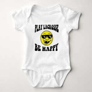 Play Lacrosse Be Happy Baby Bodysuit