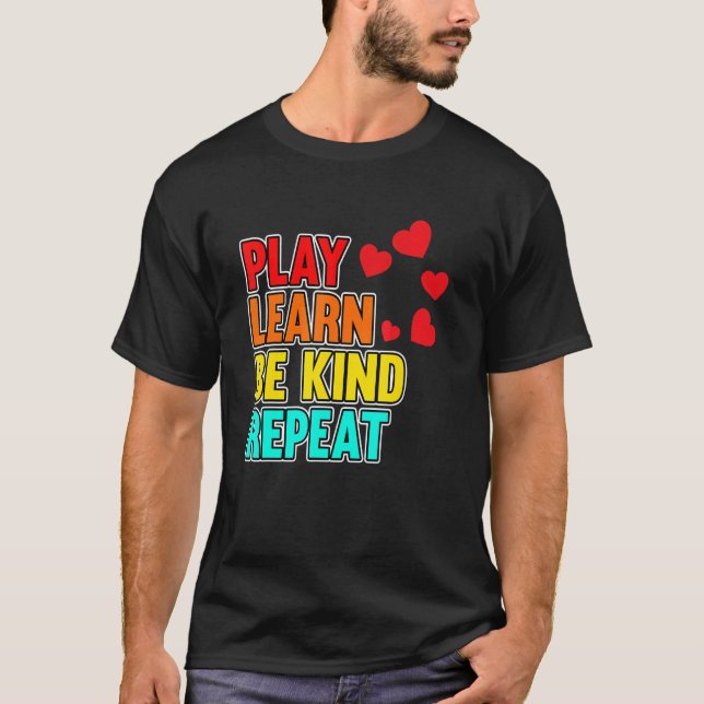Play Learn Be Kind Mental Health Awareness Green G T-Shirt (Front)