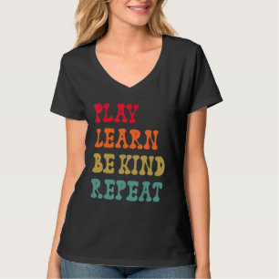 Play Learn Be Kind Repeat Anti Bullying Day 2022 U T-Shirt