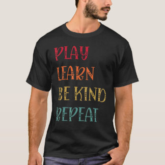 Play Learn Be Kind Repeat Anti Bullying Day 2022 U T-Shirt