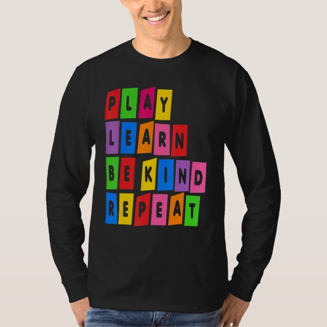 Play Learn Be Kind Repeat Anti Bullying Day 2022 U T-Shirt (Front)