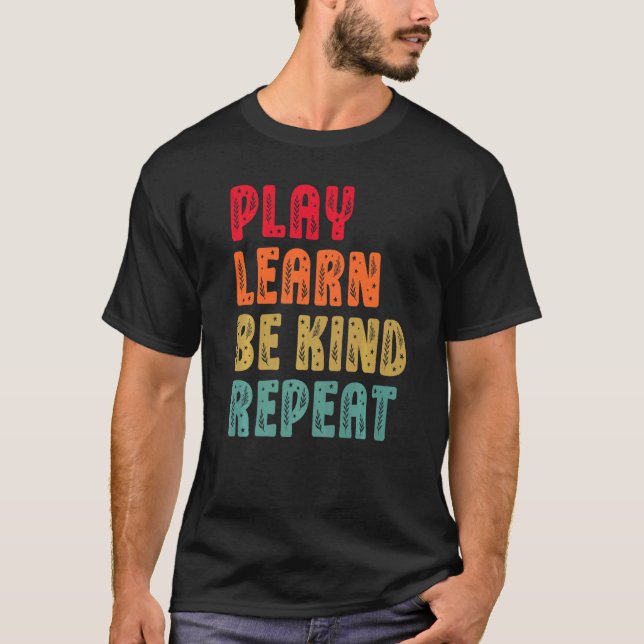 Play Learn Be Kind Repeat Plants Retro Unity Day 2 T-Shirt (Front)
