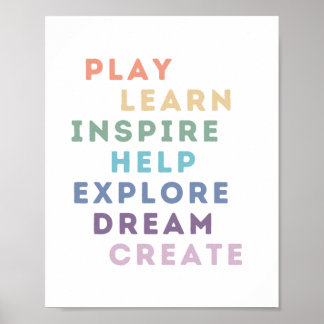 Play, Learn, Inspire, Help, Explore, Dream, Create Poster