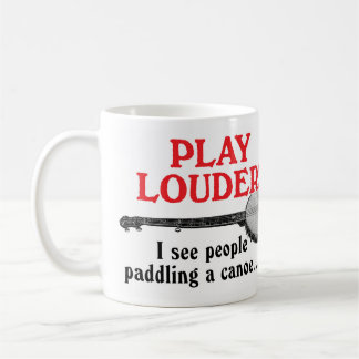 Play Louder Mug