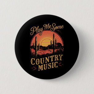 Play Me Some Country Music Western Cowboy Vintage 6 Cm Round Badge