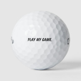 'Play My Game' Motivational Mantra Gift  Golf Balls