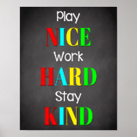 Play Nice Work Hard Inspirational Classroom