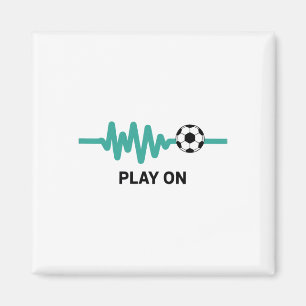 Play On Soccer Heartbeat Enthusiast  Magnet