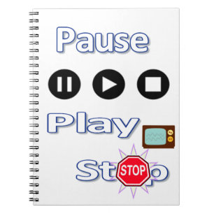 Play Pause Stop Notebook