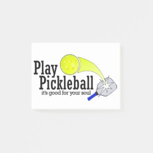 Play Pickleball Its good for your soul Post-it Notes