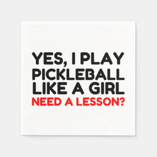 Play Pickleball Like A Girl Need Lesson Napkin