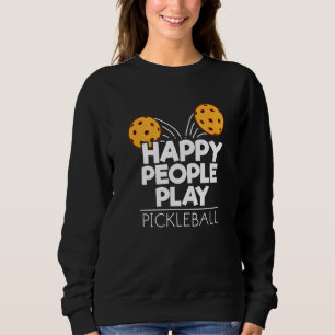 Play Pickleball Sweatshirt