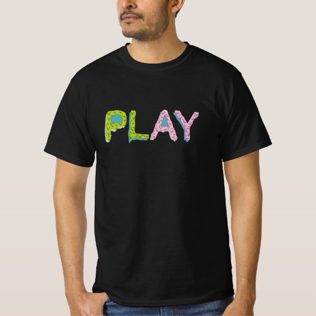 play playing T-Shirt (Front)