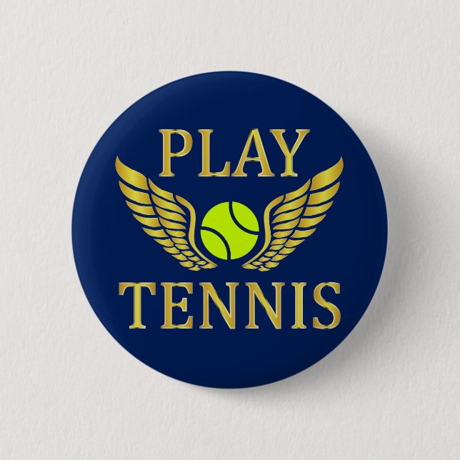 Play tennis 6 cm round badge (Front)
