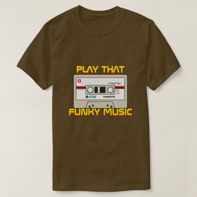 Play That Funky Music _ A MisterP Shirt (Design Front)