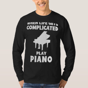 Play the Blues Away: When Life Gets Complicated, I T-Shirt