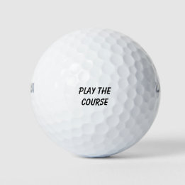 'Play The Course' Mantra Encouragement Gift  Golf Balls