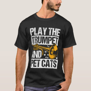 PLAY THE Trumpet AND PET CATS Trumpet Player Cat L T-Shirt