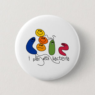 Play with Bacteria 6 Cm Round Badge
