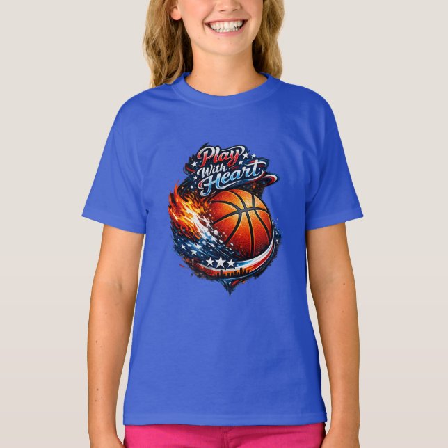 Play With Heart Basketball Motivational Girls T-Shirt (Front)