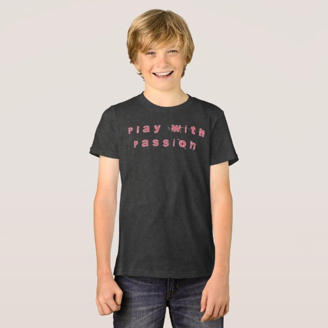 Play with Passion T-Shirt Tri-Blend Shirt (Front Full)