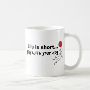 Play with Your Dog Coffee Mug