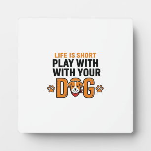 Play With Your Dog Funny Vintage Engraving Design_ Plaque