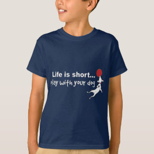 Play with Your Dog T-Shirt