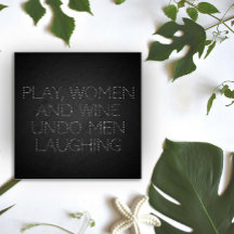 Play women and wine minimalist grey funny  poster