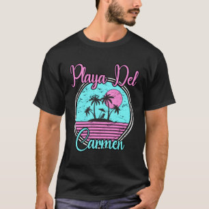 Playa Del Carmen Mexico Travel Holiday Or Vacation T-Shirt