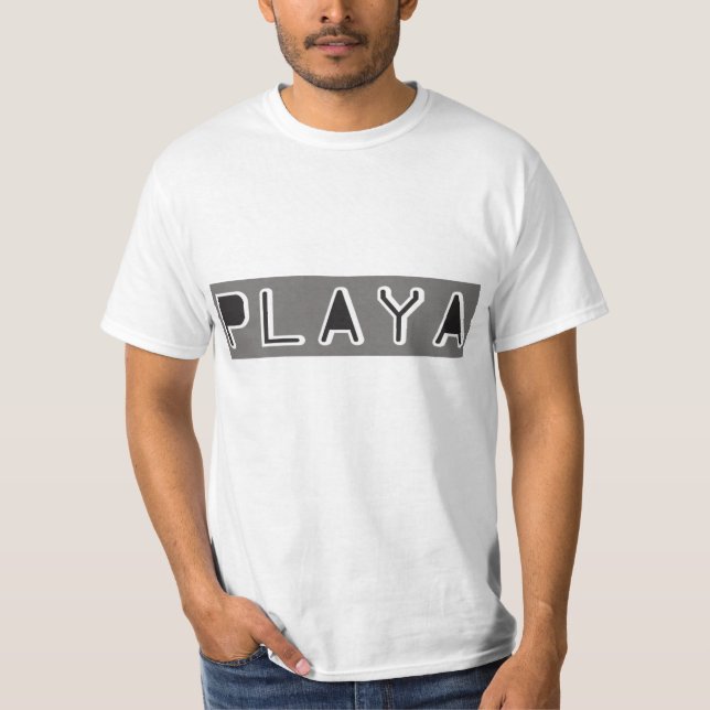 Playa for Life  T-Shirt (Front)