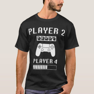Player 1 Player 2 ready player 4 loading... pregna T-Shirt