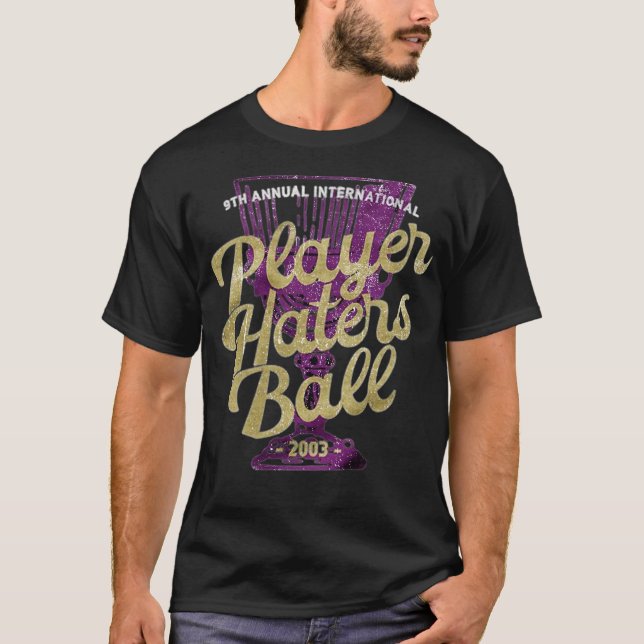 Player Haters Ball T-Shirt (Front)