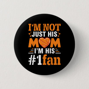 Player I'm Not Just His Mum I'm His Number 1 Fan 6 Cm Round Badge