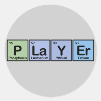 Player made of Elements Classic Round Sticker