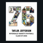 Player Number 76 Senior Sports Team Photo Collage Poster<br><div class="desc">Personalised photo collage for player number 76. This customisable photo gift is perfect for senior night, sports award banquet or birthday gift for your athlete son, daughter or student. It's a great way to display precious moments and memories from their sports games. The poster features a collage of photos, and...</div>