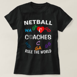 Player Positions Netball Coaches Rule T-Shirt
