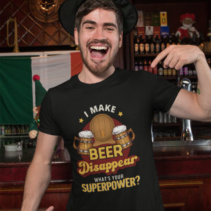 Playera I Make Beer Disappear What's Your Superpow T-Shirt