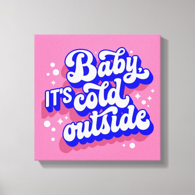 Playful Baby, It’s Cold Outside Winter Design Canvas Print (Front)
