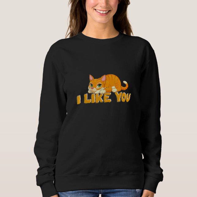 playful cat  cat sayings 1 sweatshirt (Front)