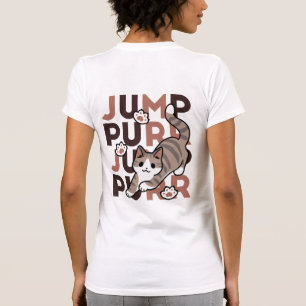 Playful Cat Jump Design - Jump Purr Pun Artwork T-Shirt