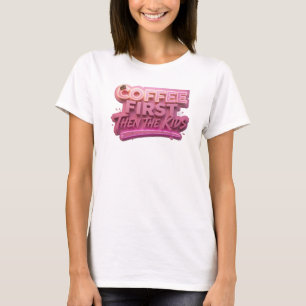 Playful COFFEE FIRST THEN THE KIDS Visual Design T-Shirt