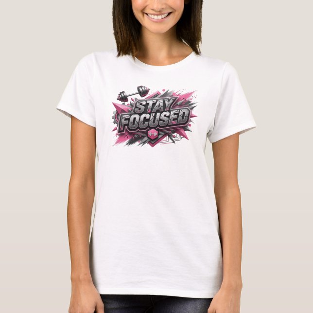 Playful Colourful STAY FOCUSED Shirt Design (Front)