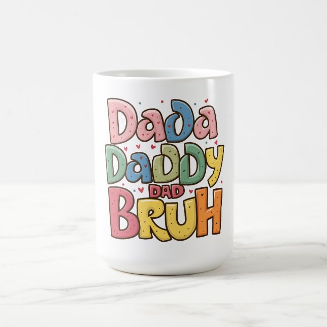 Playful Fatherhood Phrase Art  Coffee Mug (Center)